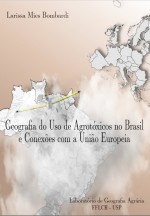 Geografia do Uso de Agrotóxicos no Brasil e Conexões com a União Européia